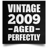 15th Birthday Vintage 2009 Aged Perfectly - Poster Square