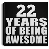 22nd Birthday 22 Years Of Being Awesome - Canvas Square