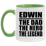 Edwin The Dad The Hero The Legend - 11oz Accent Mug Green