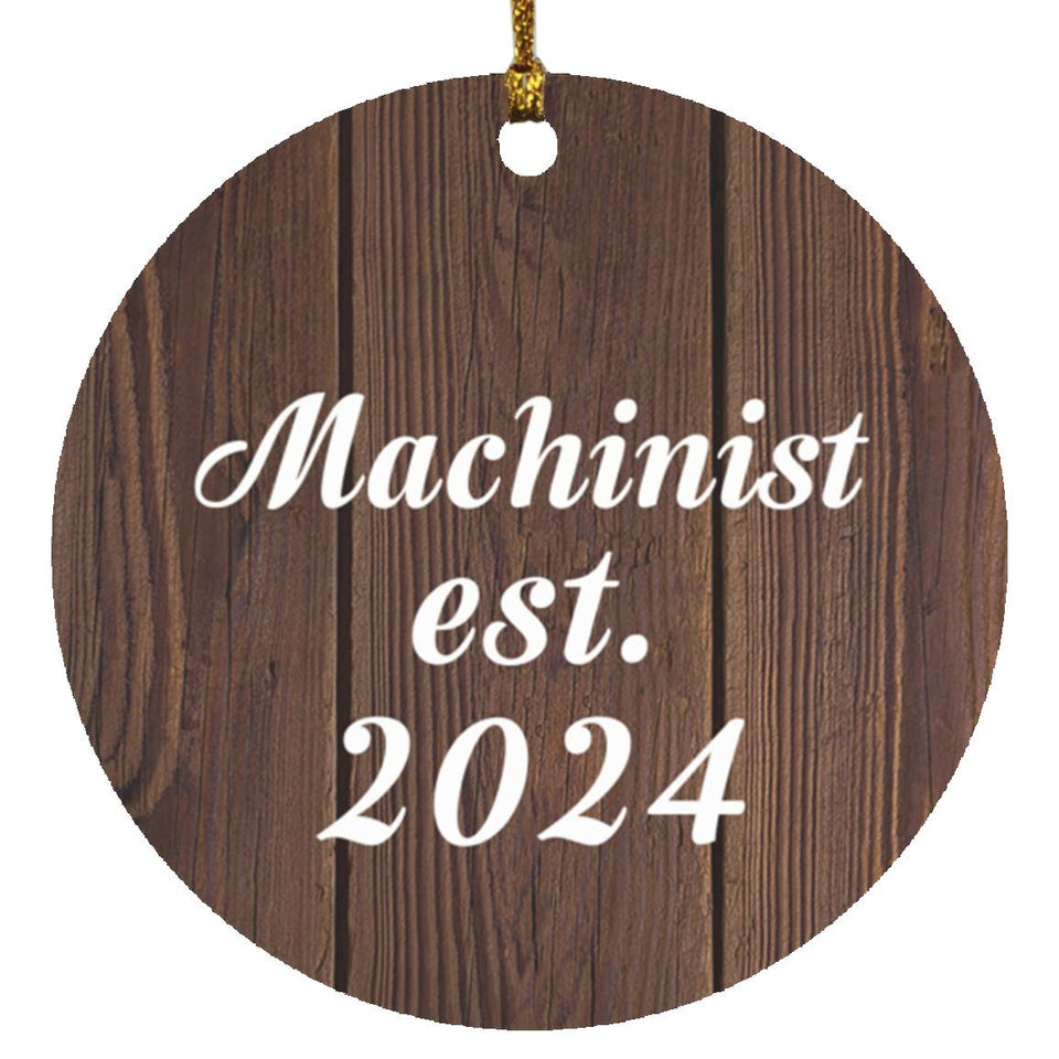 Machinist Established Est. 2024 - Circle Ornament D