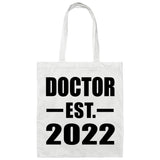 Doctor Established EST. 2022 - Tote Bag White