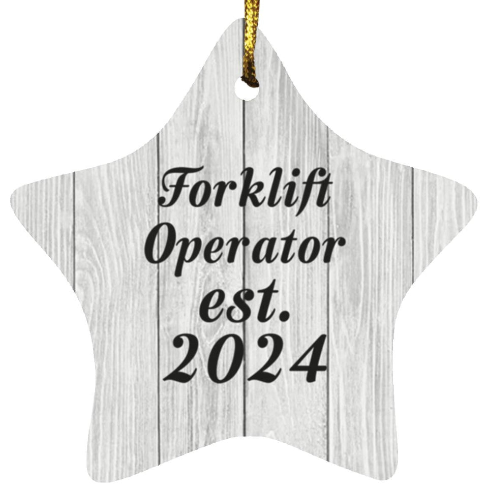 Forklift Operator Established Est. 2024 - Star Ornament F