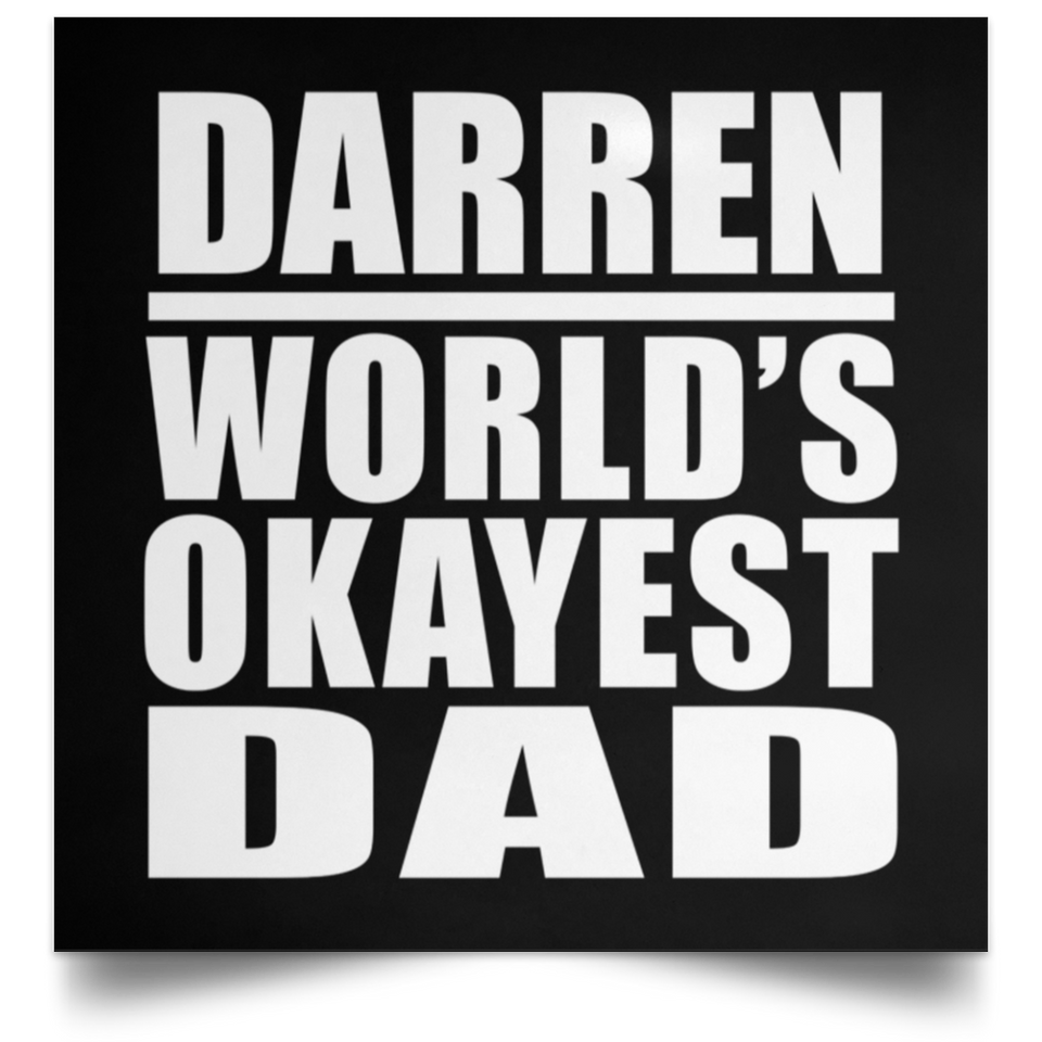 Darren World's Okayest Dad - Poster Square