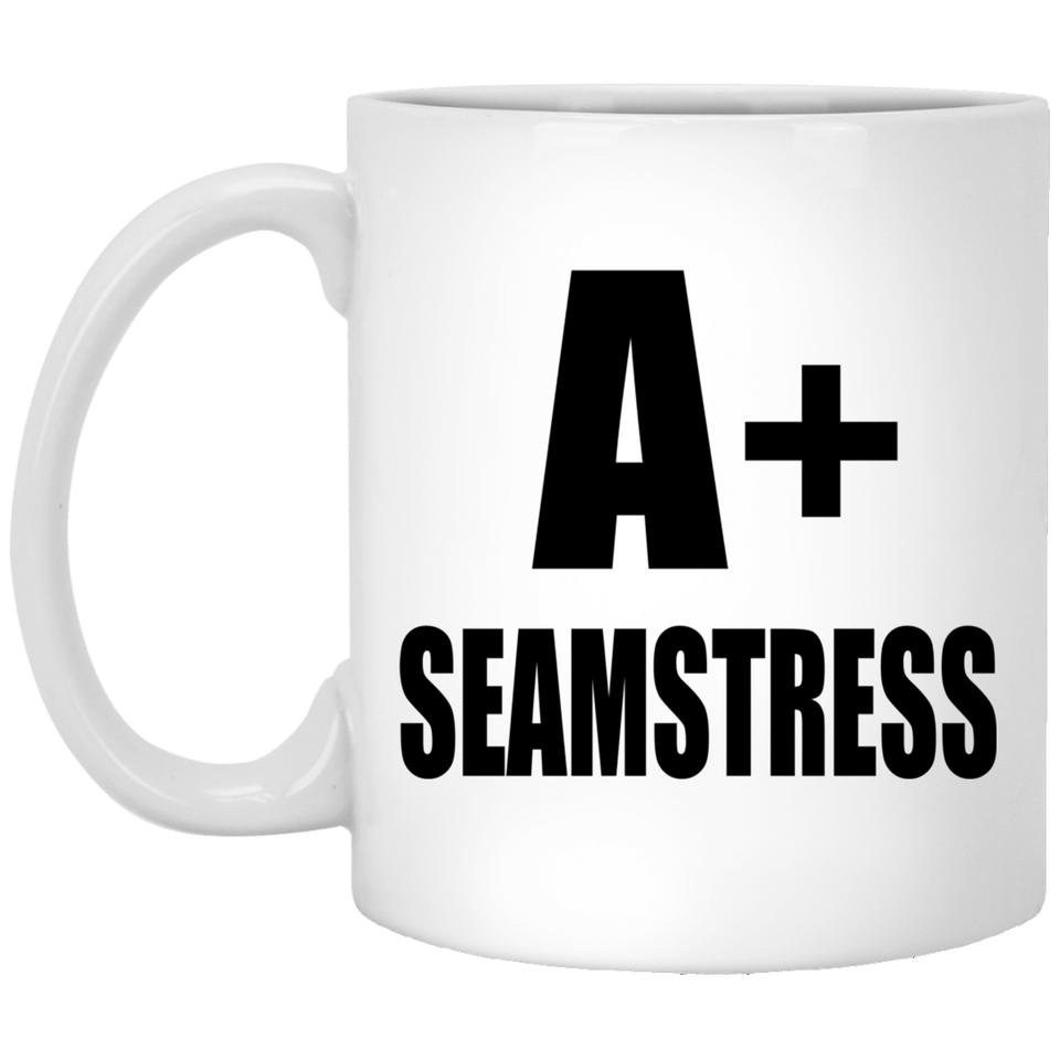 A+ Seamstress - 11oz Coffee Mug