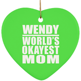 Wendy World's Okayest Mom - Heart Ornament
