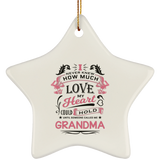 How Much Love Could Hold Until Called Me Grandma - Star Ornament