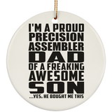 Proud Precision Assembler Dad Of Awesome Son - Circle Ornament