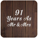 91st Anniversary 91 Years As Mr & Mrs - Drink Coaster D