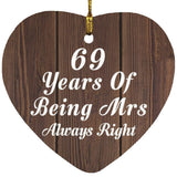 69th Anniversary 69 Years Of Being Mrs Always Right - Heart Ornament D