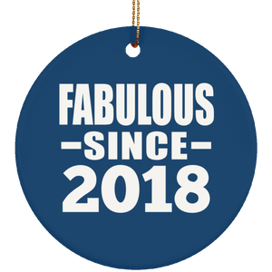 6th Birthday Fabulous Since 2018 - Circle Ornament