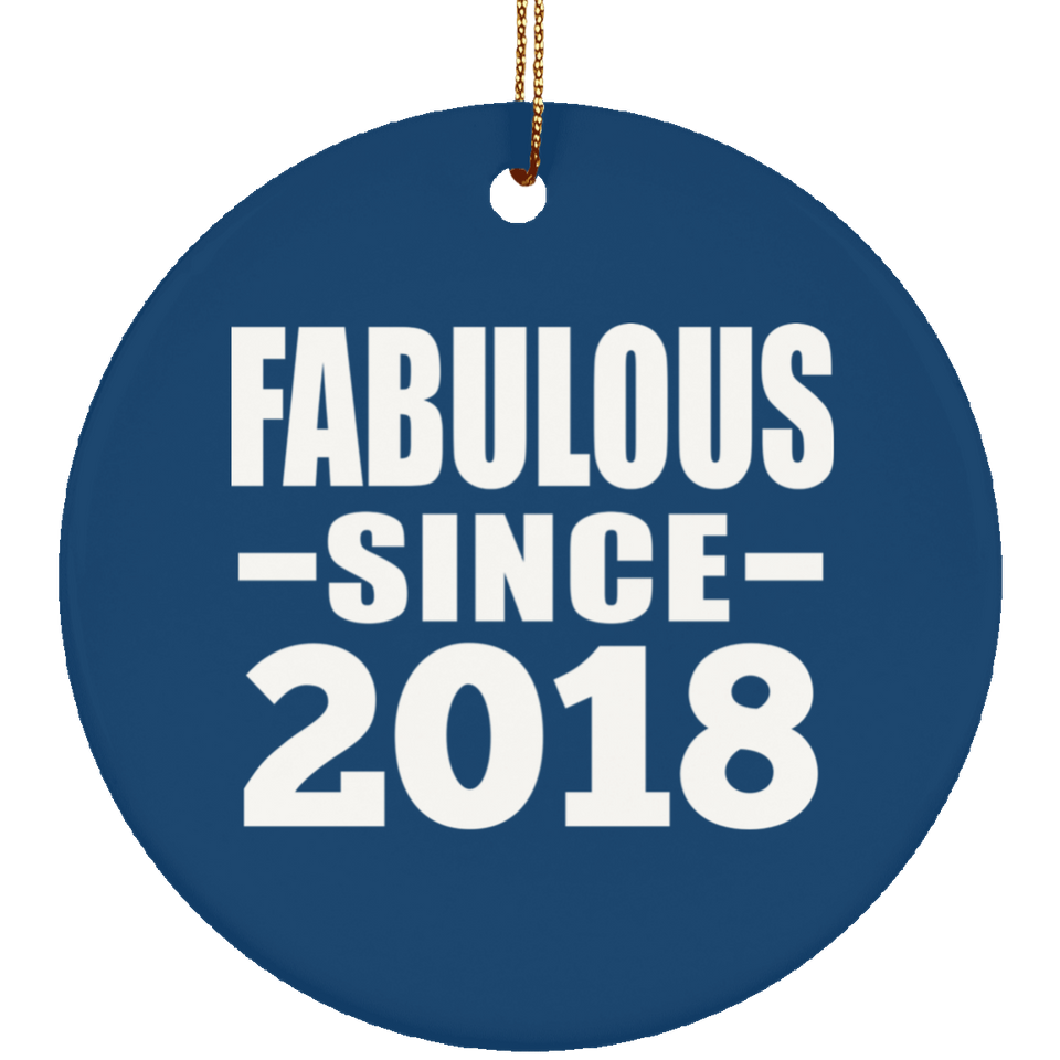 6th Birthday Fabulous Since 2018 - Circle Ornament