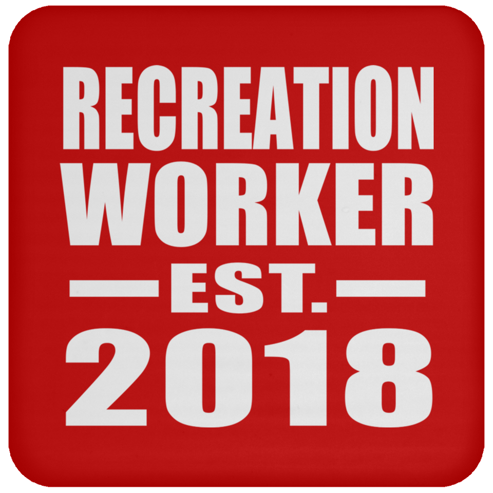Recreation Worker Established EST. 2018 - Drink Coaster