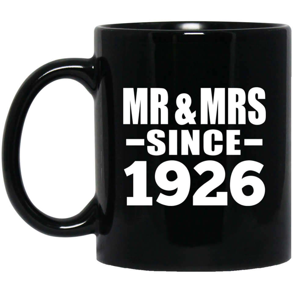 98th Anniversary Mr & Mrs Since 1926 - 11 Oz Coffee Mug Black