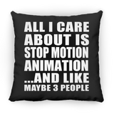All I Care About Is Stop Motion Animation - Throw Pillow Black