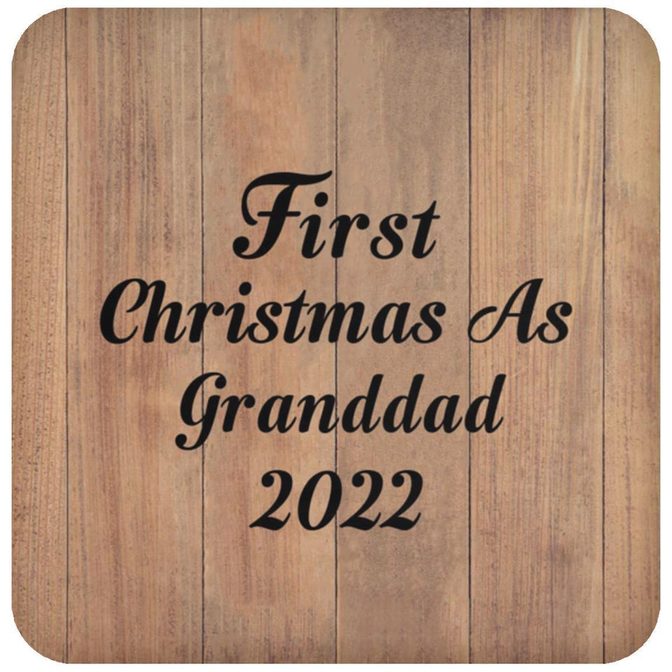 First Christmas As Granddad 2022 - Drink Coaster C