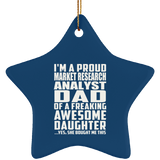 Proud Market Research Analyst Dad Of Awesome Daughter - Star Ornament