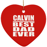 Calvin Best Dad Ever - Heart Ornament