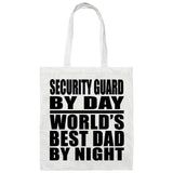 Security Guard By Day World's Best Dad By Night - Tote Bag White