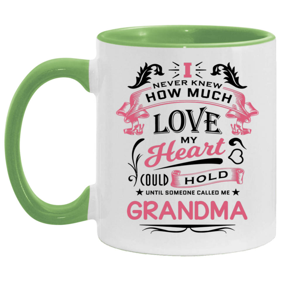 How Much Love Could Hold Until Called Me Grandma - 11oz Accent Mug Green