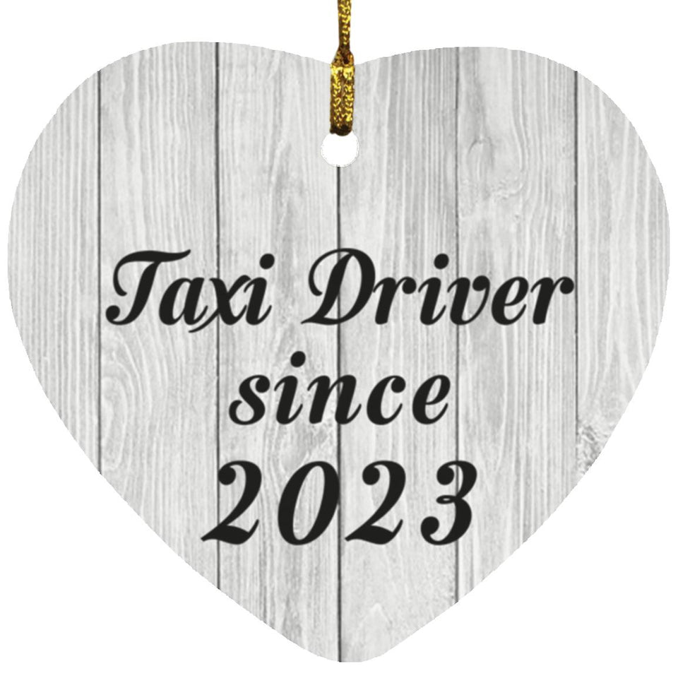 Taxi Driver Since 2023 - Heart Ornament F
