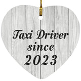 Taxi Driver Since 2023 - Heart Ornament F