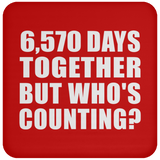 18th Anniversary 6,570 Days Together But Who's Counting - Drink Coaster