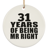 31st Anniversary 31 Years Of Being Mr Right - Circle Ornament