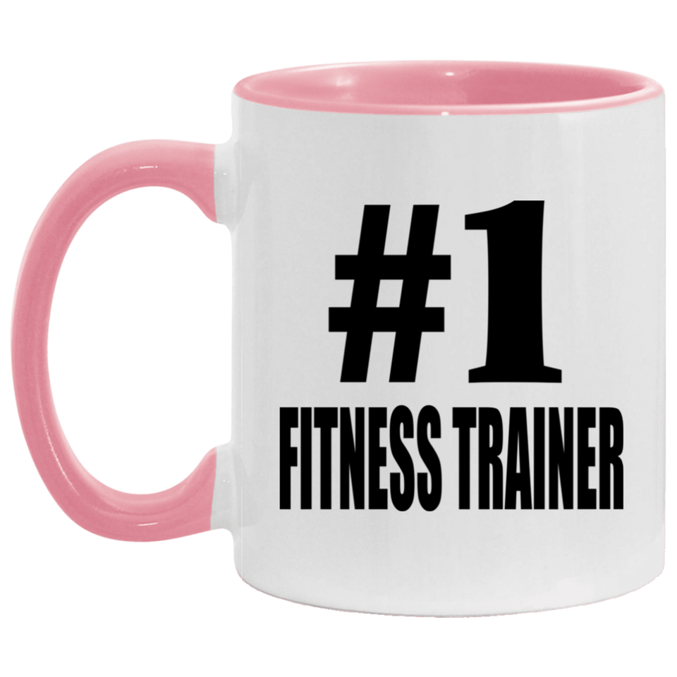 Number One #1 Fitness Trainer - 11oz Accent Mug Pink