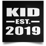 Kid Established EST. 2019 - Poster Square