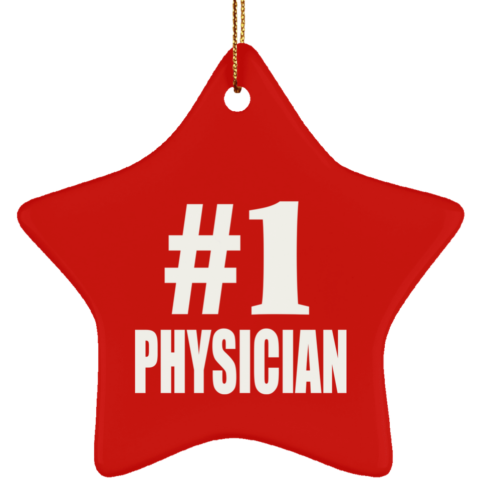 Number One #1 Physician - Star Ornament