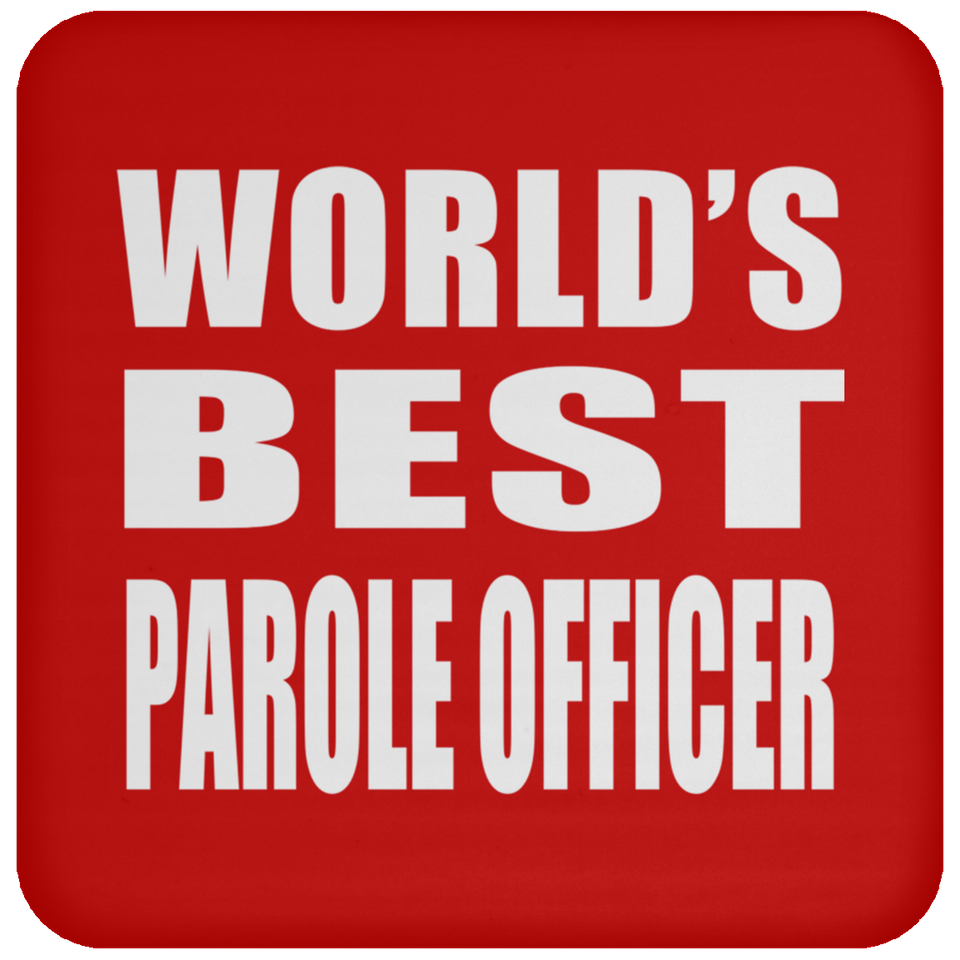 World's Best Parole Officer - Drink Coaster