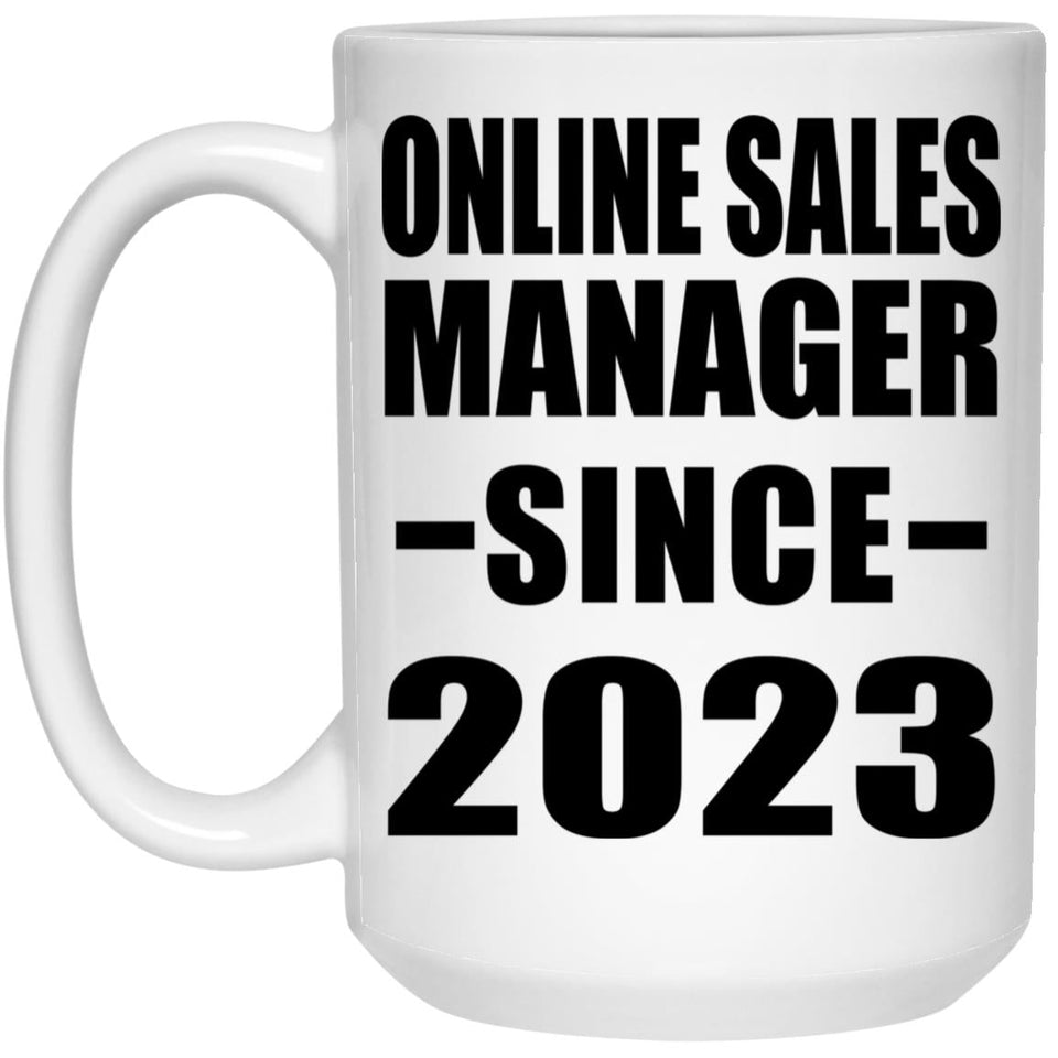 Online Sales Manager Since 2023 - 15oz Coffee Mug