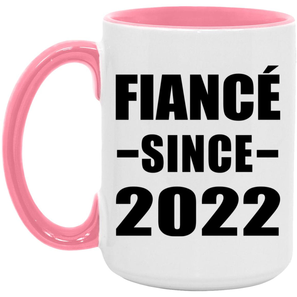 Fiance Since 2022 - 15oz Accent Mug Pink