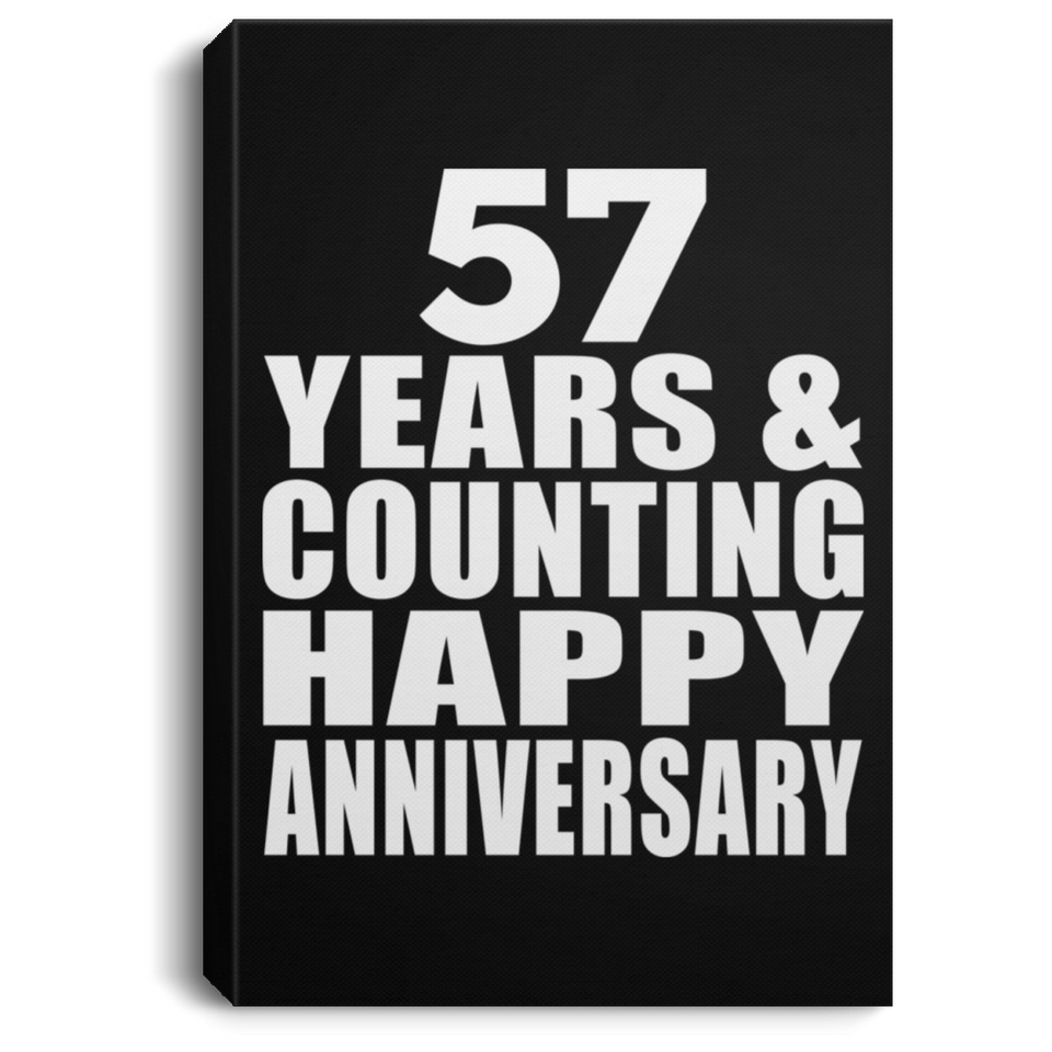 Happy 57th Anniversary 57 Years & Counting - Canvas Portrait