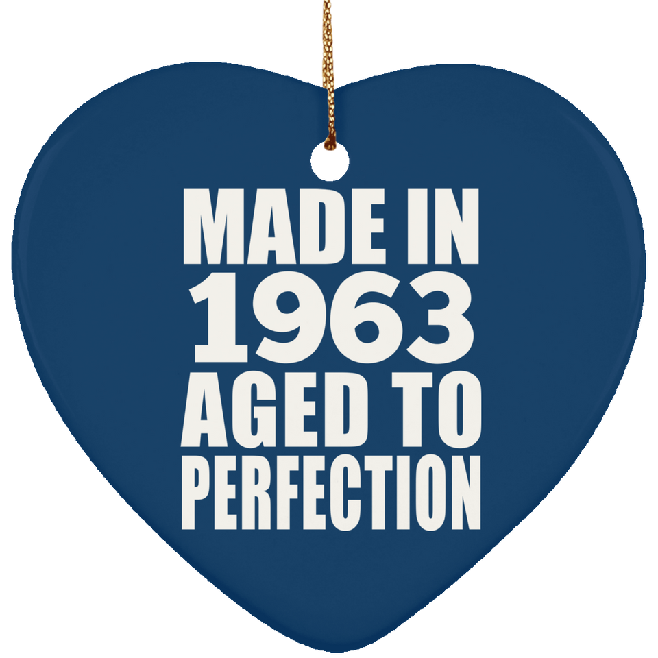 61st Birthday Made In 1963 Aged to Perfection - Heart Ornament