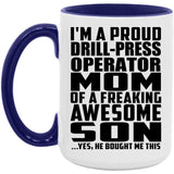 Proud Drill-Press Operator Mom Of Awesome Son - 15oz Accent Mug Purple