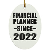 Financial Planner Since 2022 - Oval Ornament
