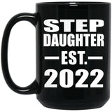 Step Daughter Established EST. 2022 - 15oz Coffee Mug Black