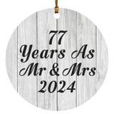 77th Anniversary 77 Years As Mr & Mrs 2024 - Circle Ornament F
