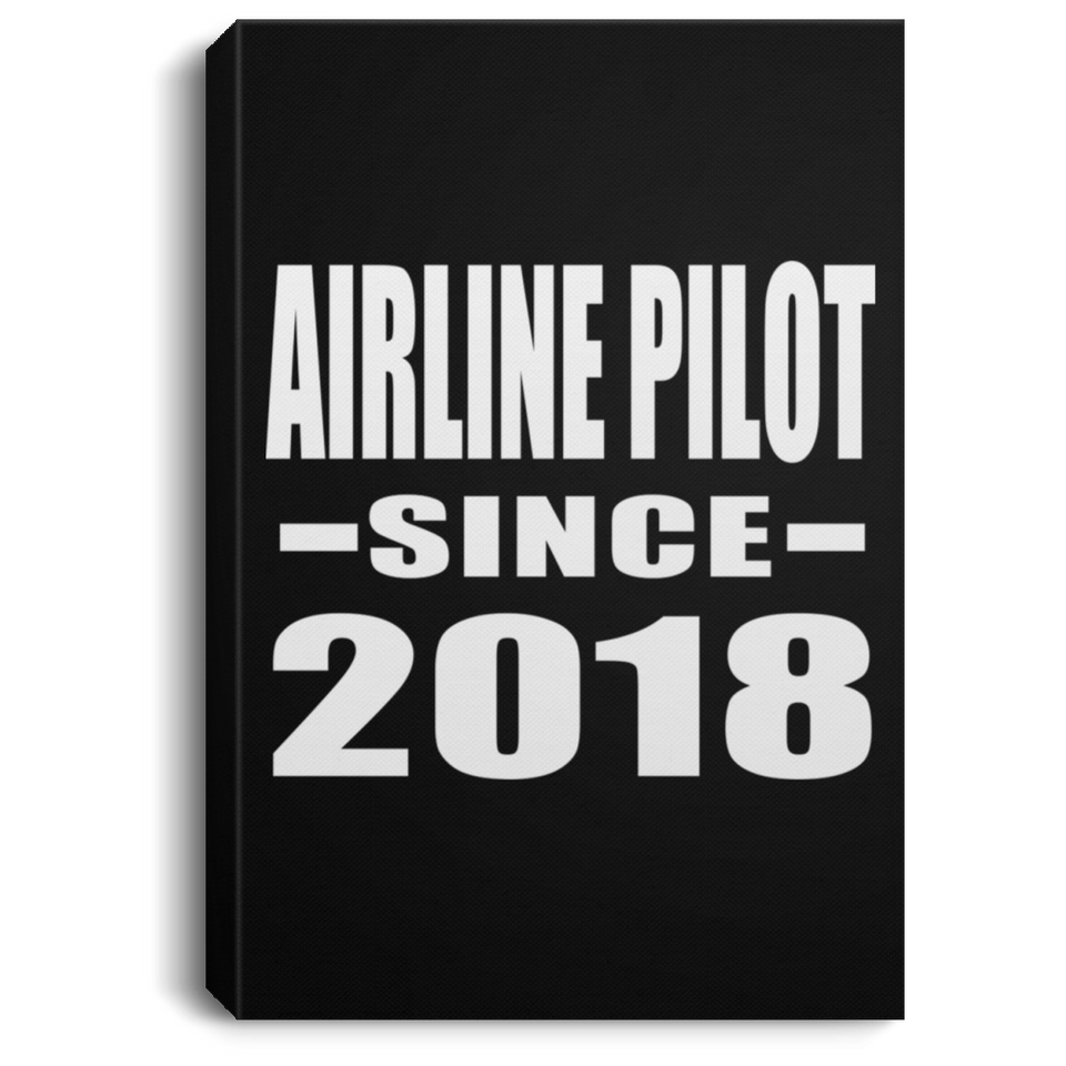 Airline Pilot Since 2018 - Canvas Portrait