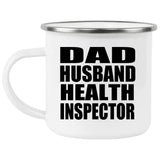Dad Husband Health Inspector - 12oz Camping Mug