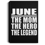 June The Mom The Hero The Legend - Canvas Portrait