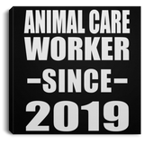 Animal Care Worker Since 2019 - Canvas Square