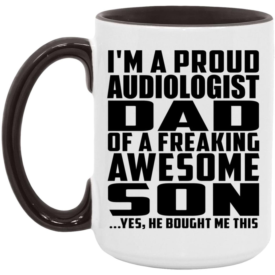 Proud Audiologist Dad Of Awesome Son - 15oz Accent Mug Black