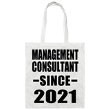 Management Consultant Since 2021 - Tote Bag White