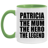 Patricia The Mum The Hero The Legend - 11oz Accent Mug Green