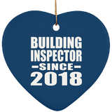 Building Inspector Since 2018 - Heart Ornament