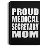 Proud Medical Secretary Mom - Canvas Portrait