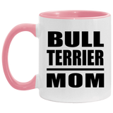 Bull Terrier Mom - 11oz Accent Mug Pink