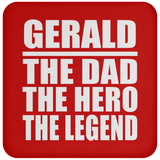 Gerald The Dad The Hero The Legend - Drink Coaster